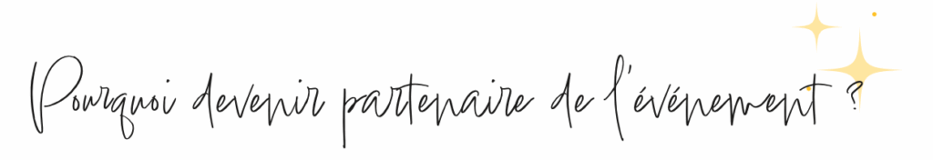 Pourquoi devenir partenaire de l’événement