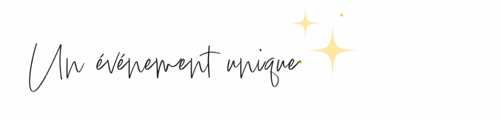 un evenement unique